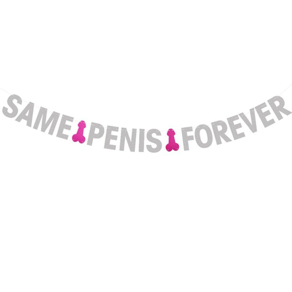 Silver Same Penis Forever Banner